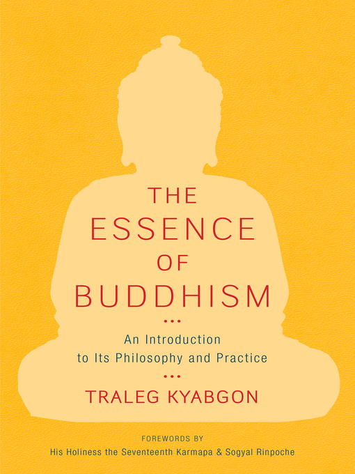 Title details for The Essence of Buddhism by Traleg Kyabgon - Available